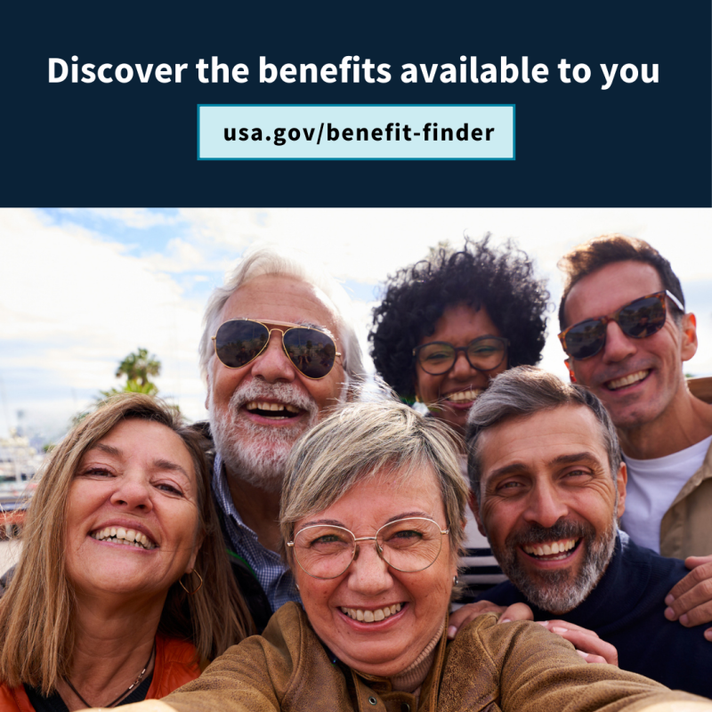 Discover the benefits available to you usa.gov/benefit-finder